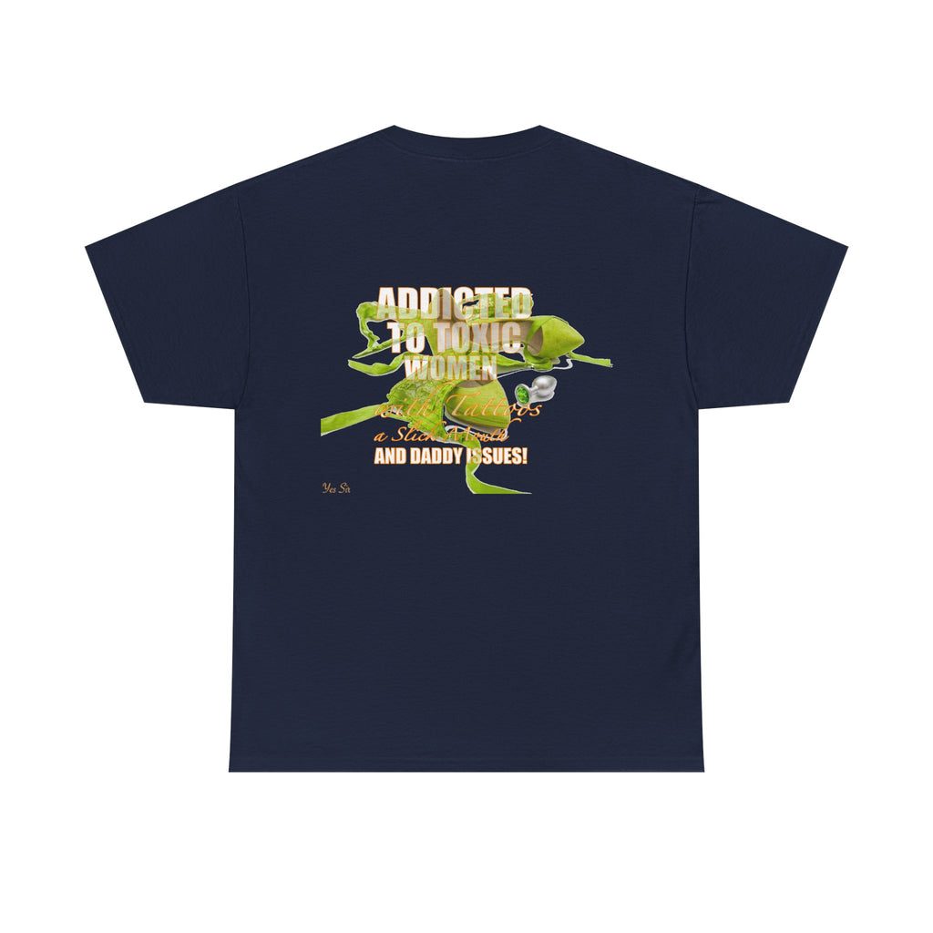Addicted | Yes Sir T Shirt | Recovering Addict Green Graphic T Shirt