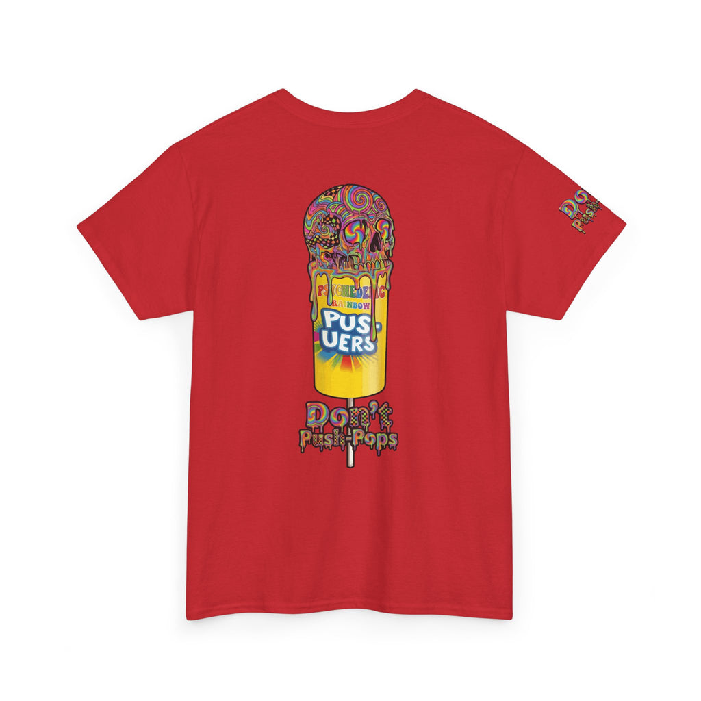 Skullcream-Don’t Push-Pops T-Shirt | Colorful Drip Graphic Tee