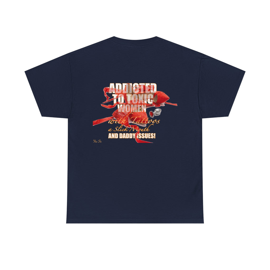 Addicted | Yes Sir T Shirt | Recovering Addict Red Graphic T Shirt