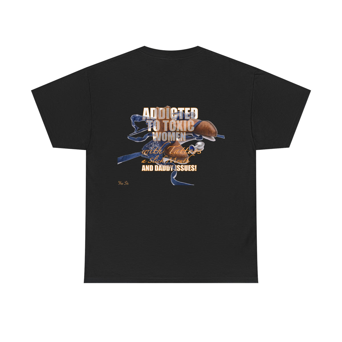 Addicted | Yes Sir T Shirt | Recovering Addict Graphic Cowgirl T Shirt