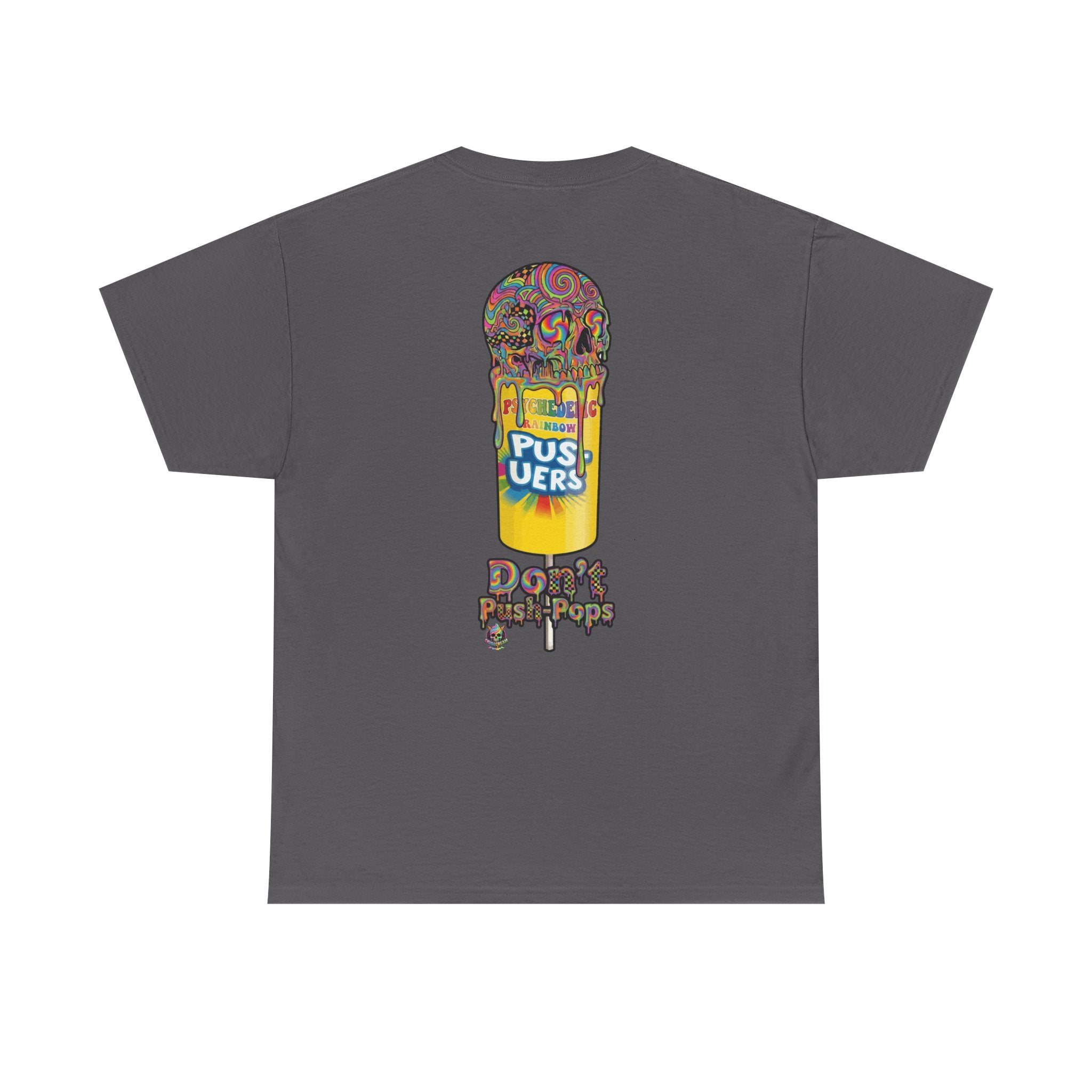 Skullcream-Don’t Push-Pops T-Shirt | Colorful Drip Graphic Tee