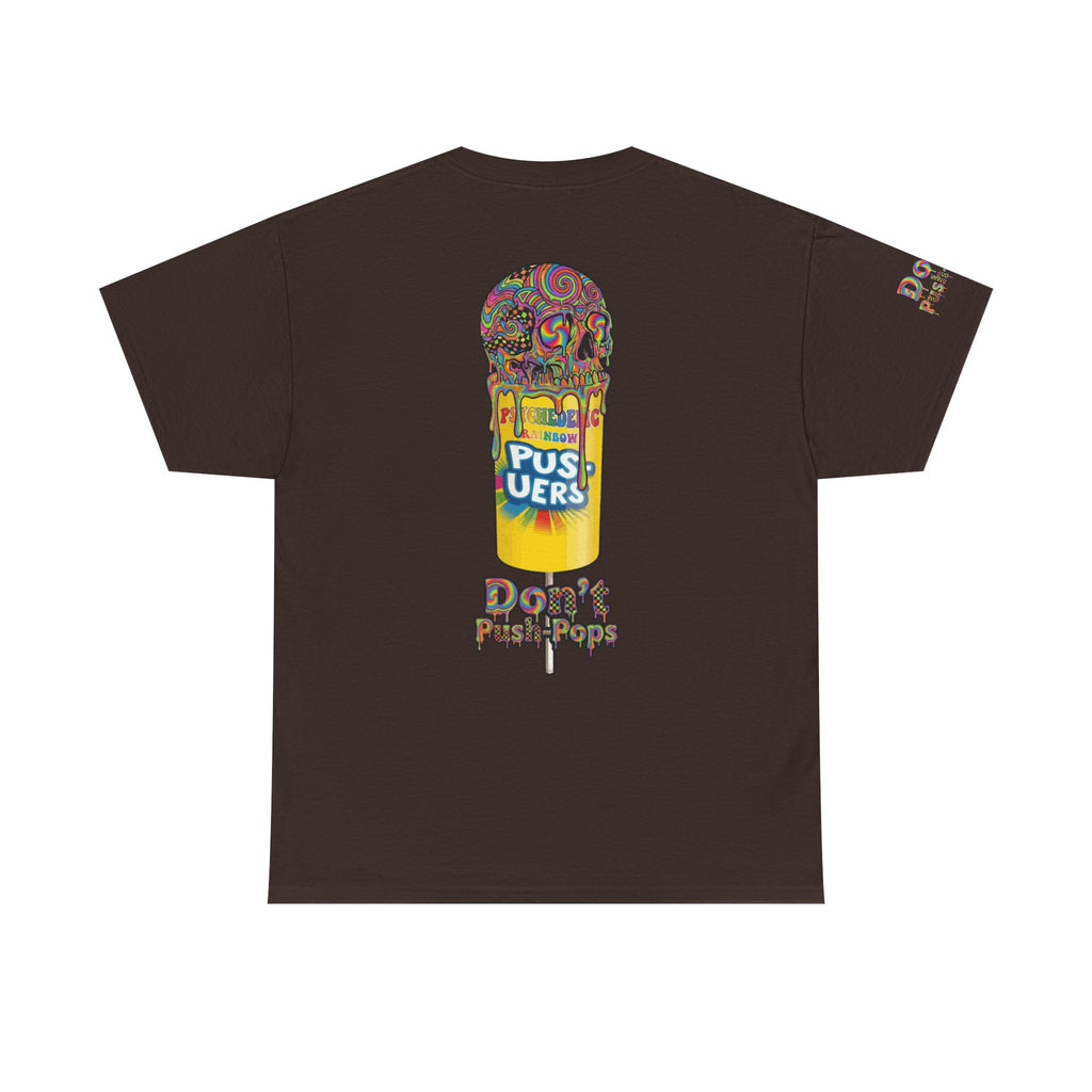 Skullcream-Don’t Push-Pops T-Shirt | Colorful Drip Graphic Tee