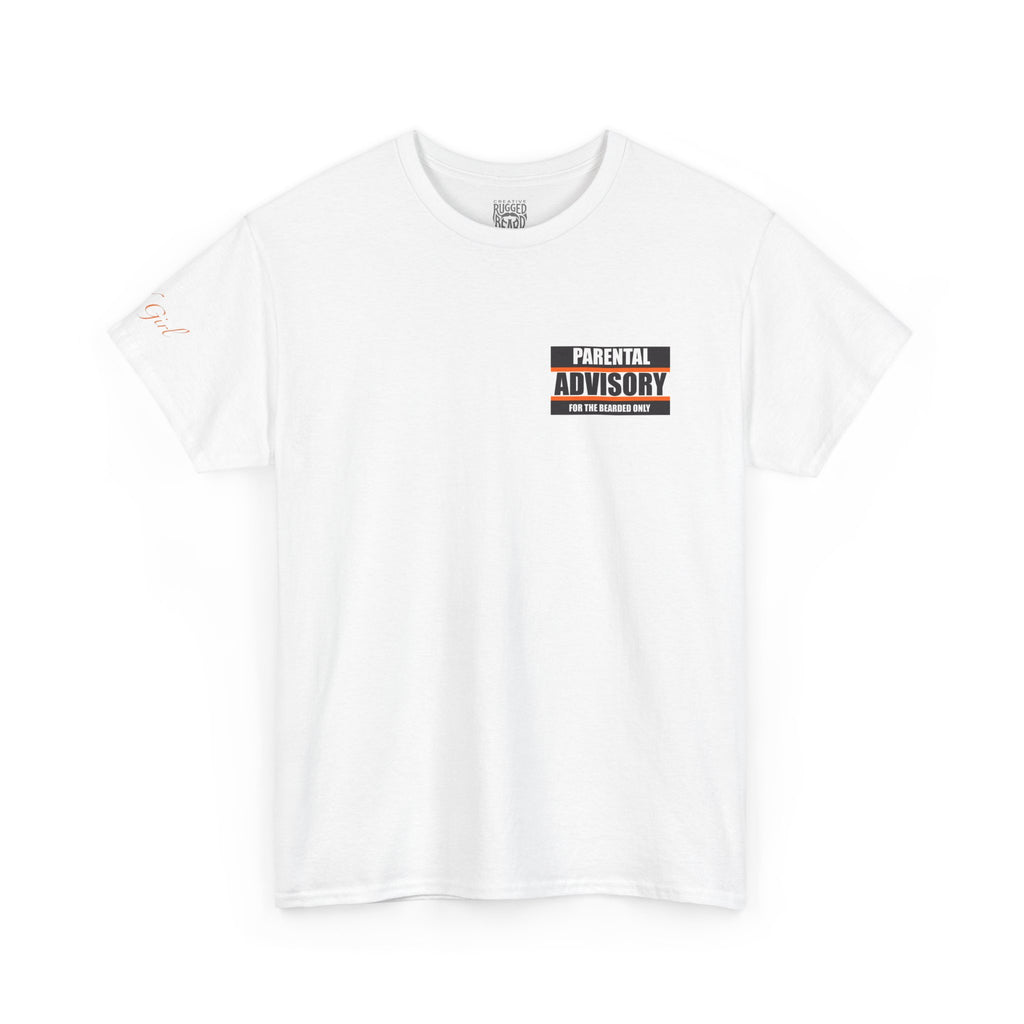Good Girl T-Shirt | Parental Advisory  for the Bearded