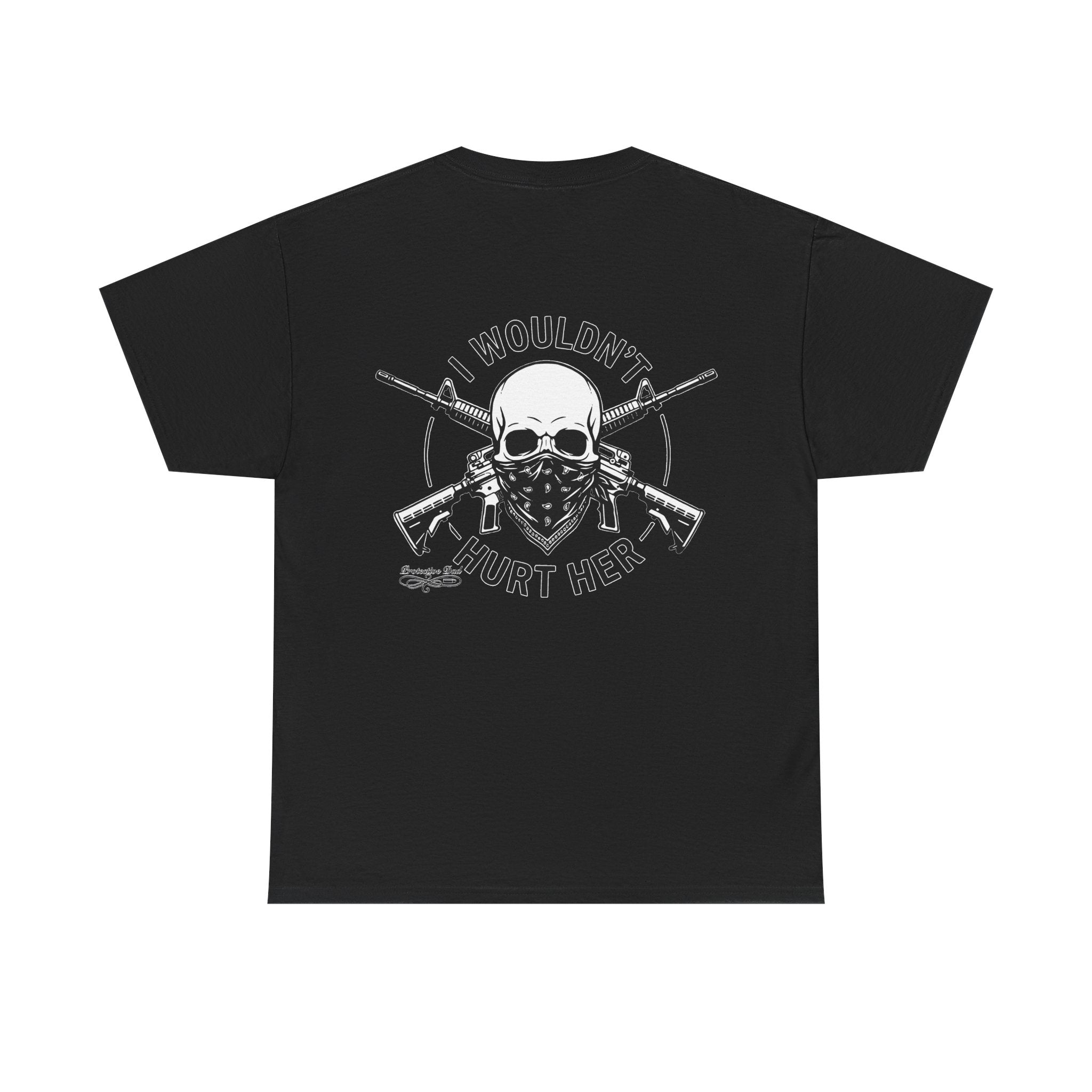 Protective Dad Assault Rifles T-Shirt | Here’s Your Warning