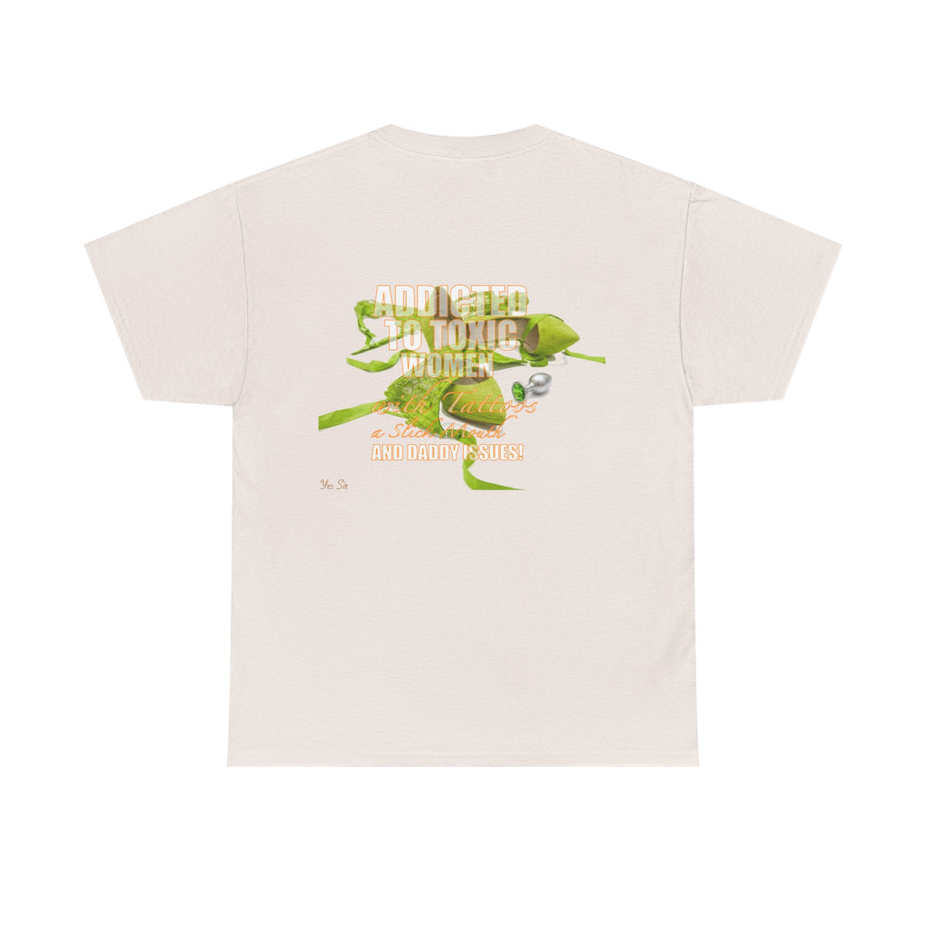 Addicted | Yes Sir T Shirt | Recovering Addict Green Graphic T Shirt