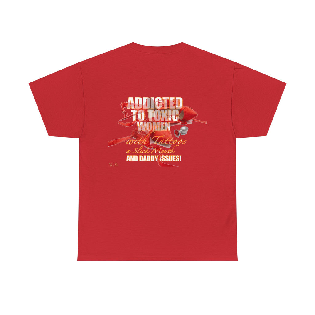 Addicted | Yes Sir T Shirt | Recovering Addict Red Graphic T Shirt