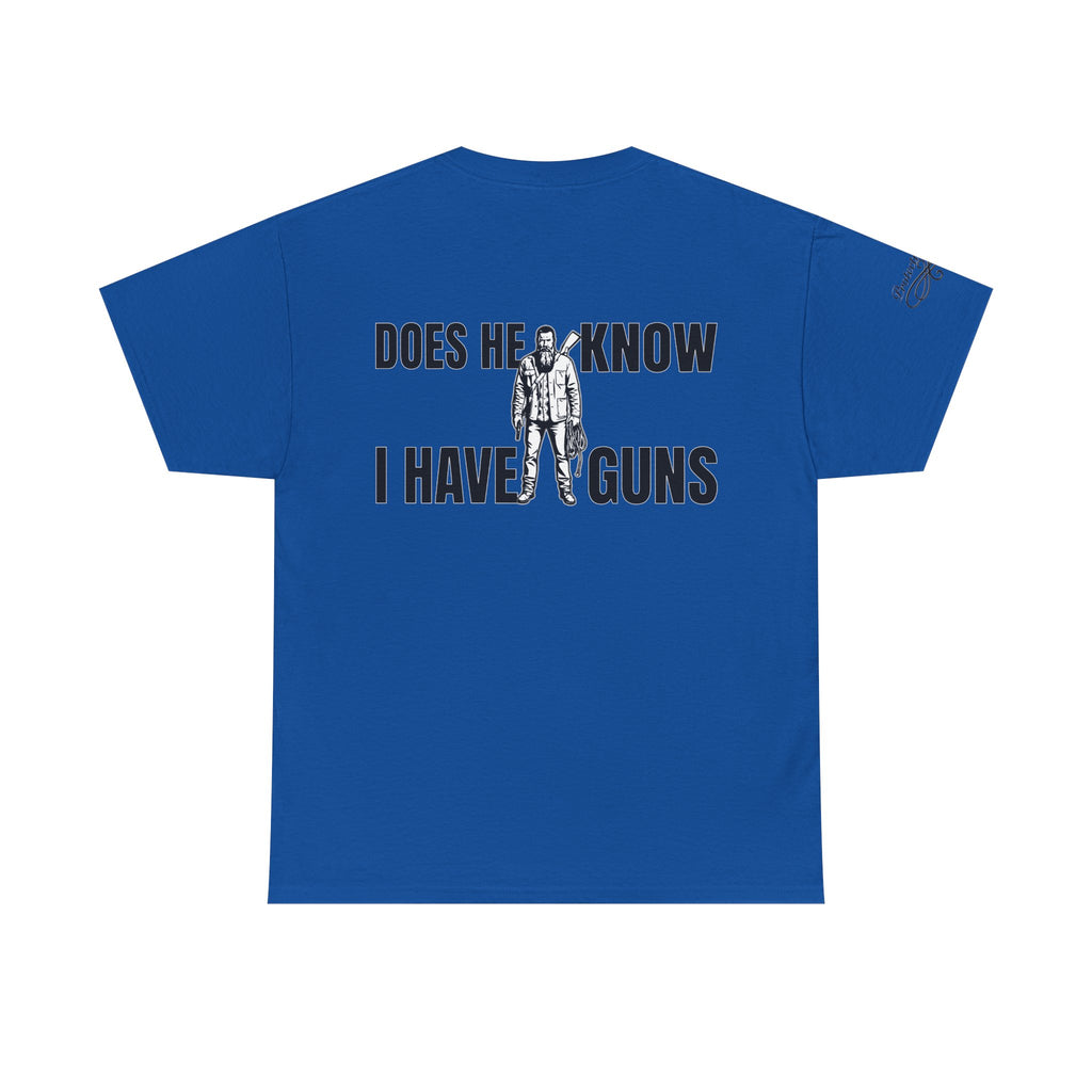 Protective Dad Does He Know T-Shirt| Here’s Your Warning