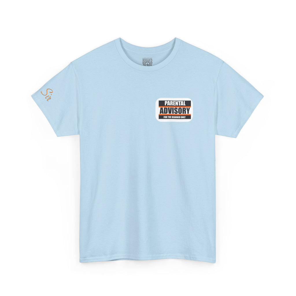 Wanted! Yes Sir T-Shirt | Parental Advisory  for the Bearded