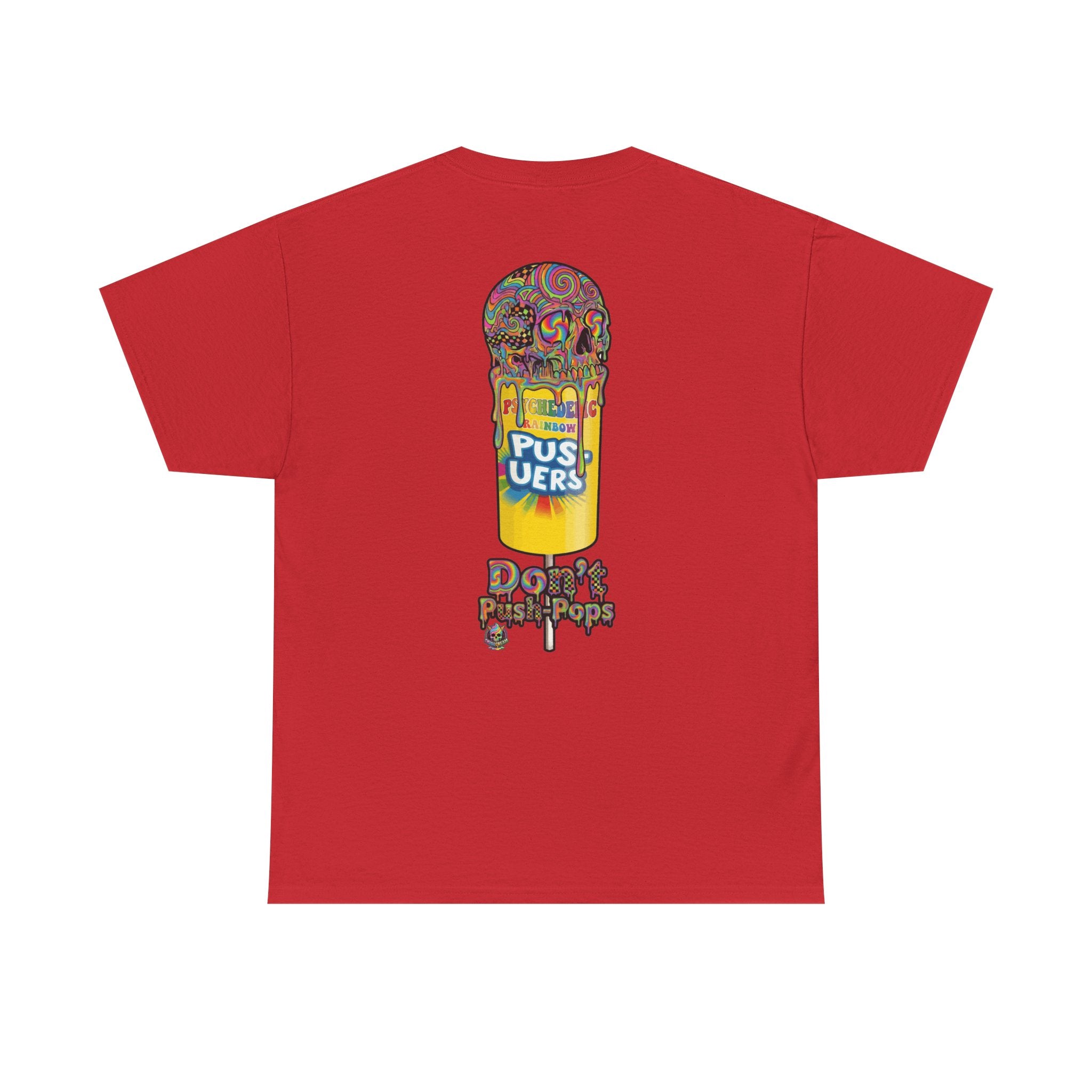 Skullcream-Don’t Push-Pops T-Shirt | Colorful Drip Graphic Tee