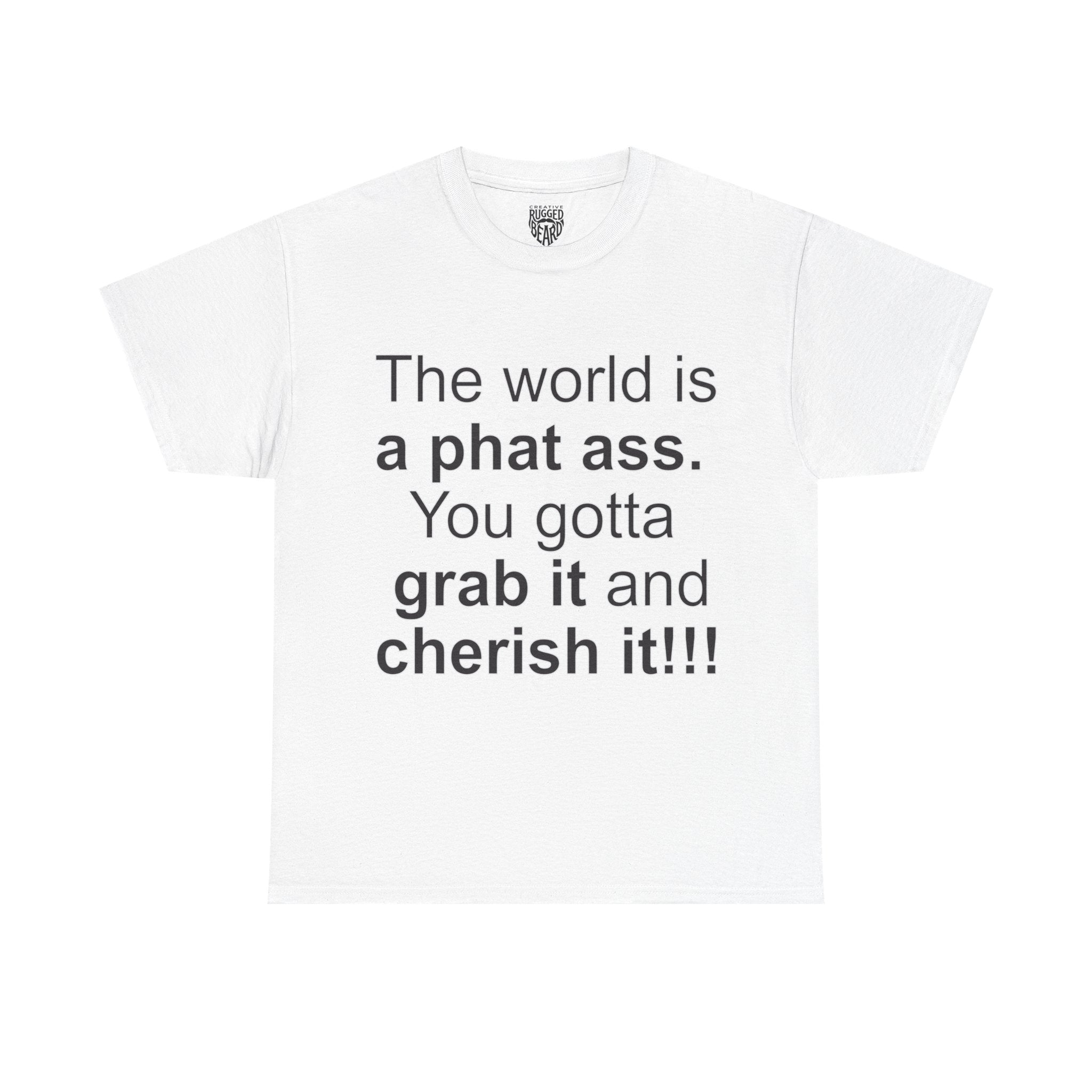 The World | Yes Sir T Shirt | Cherish It Graphic T Shirt