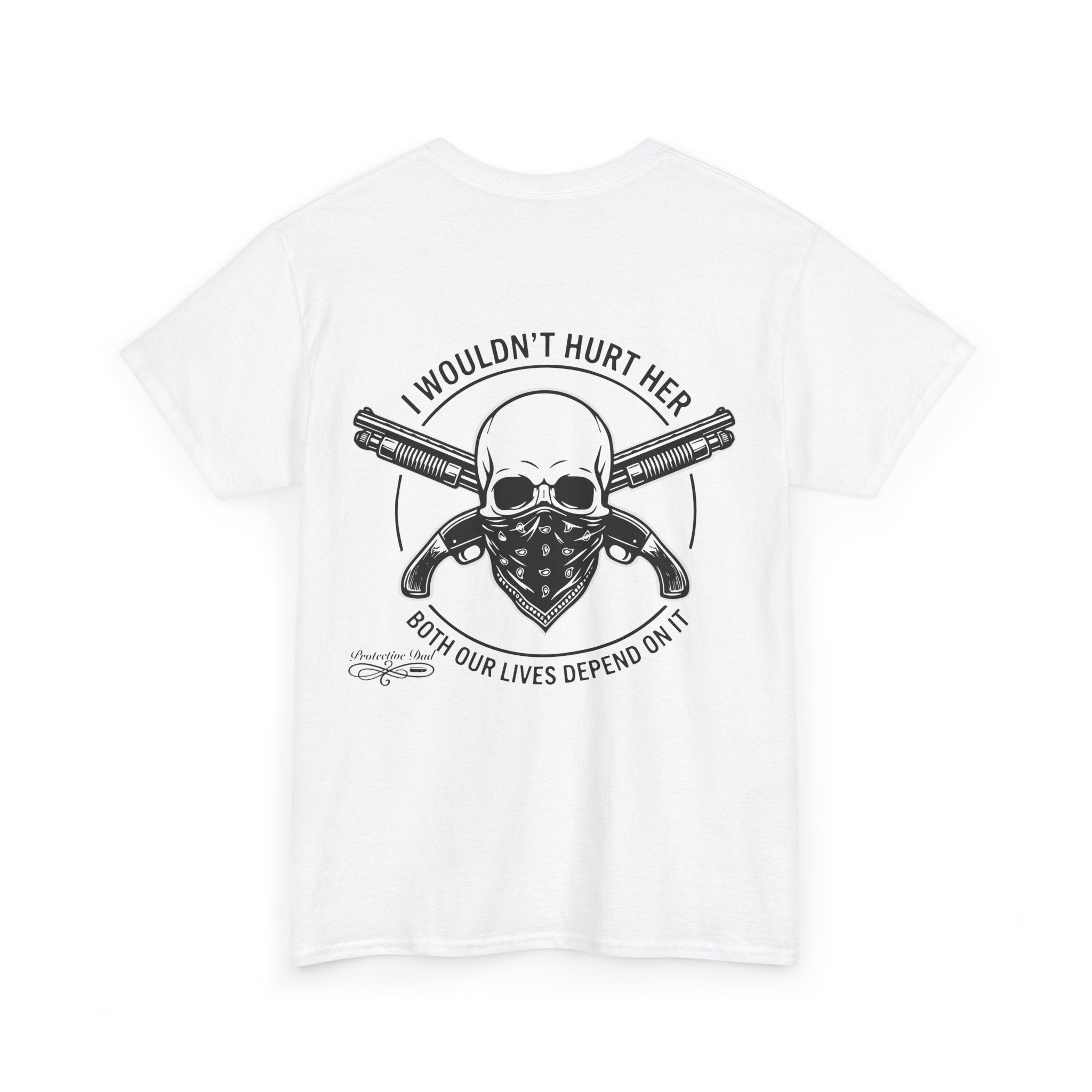 Protective Dad Sawed Off Shotguns T-Shirt | Here’s Your Warning