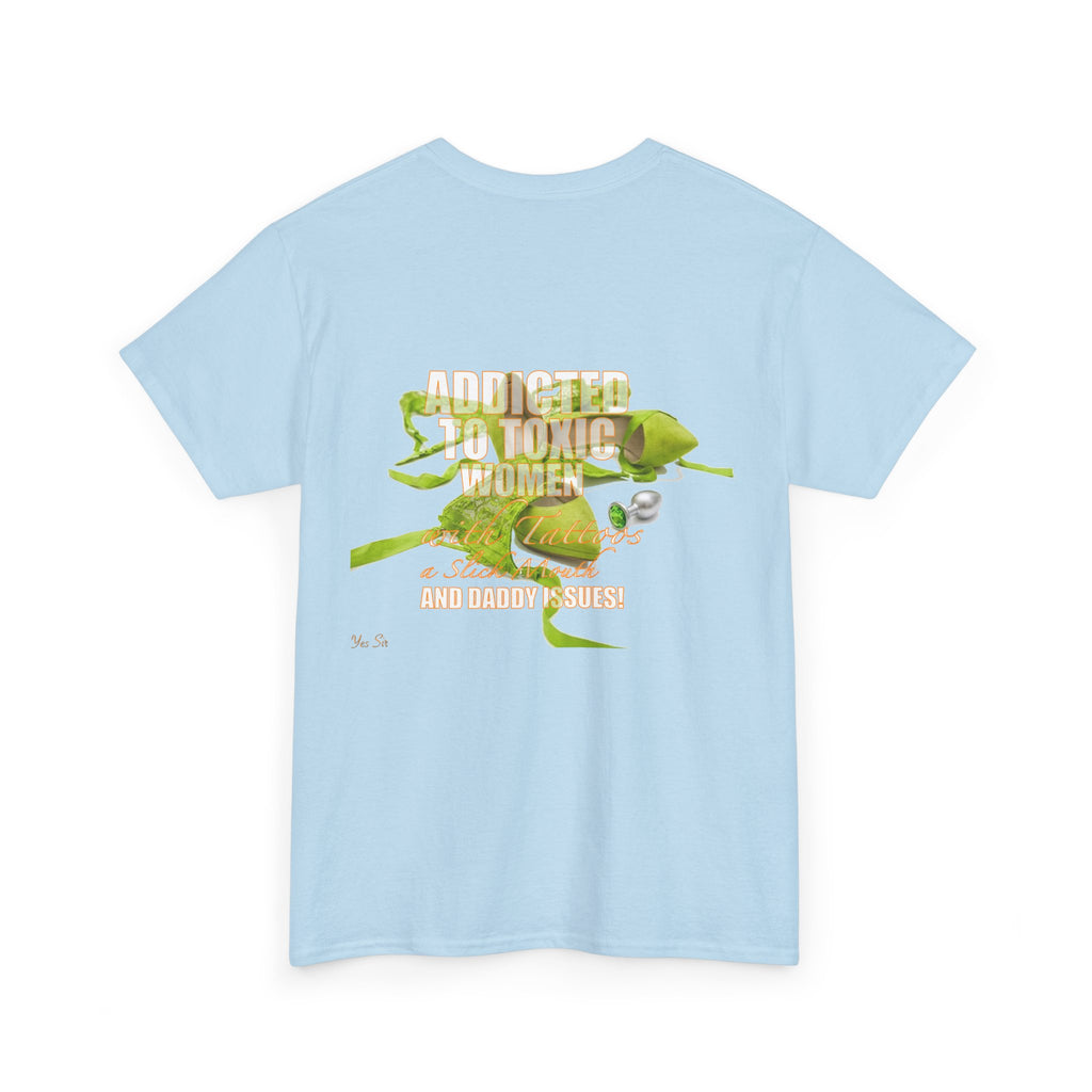 Addicted | Yes Sir T Shirt | Recovering Addict Green Graphic T Shirt
