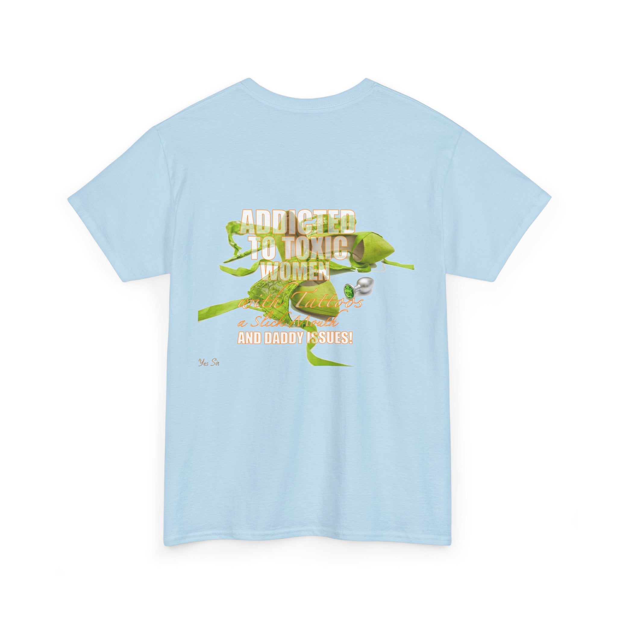 Addicted | Yes Sir T Shirt | Recovering Addict Green Graphic T Shirt