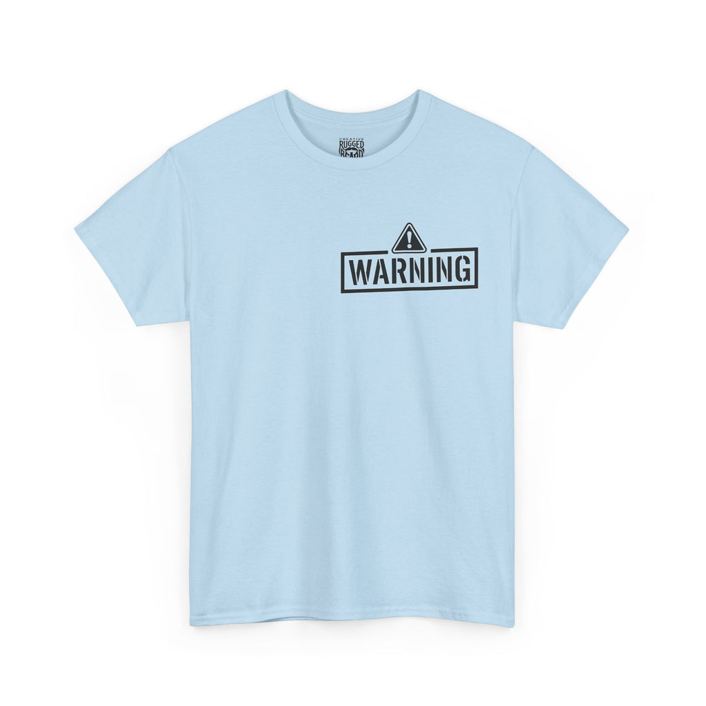 Protective Dad Does He Know T-Shirt| Here’s Your Warning