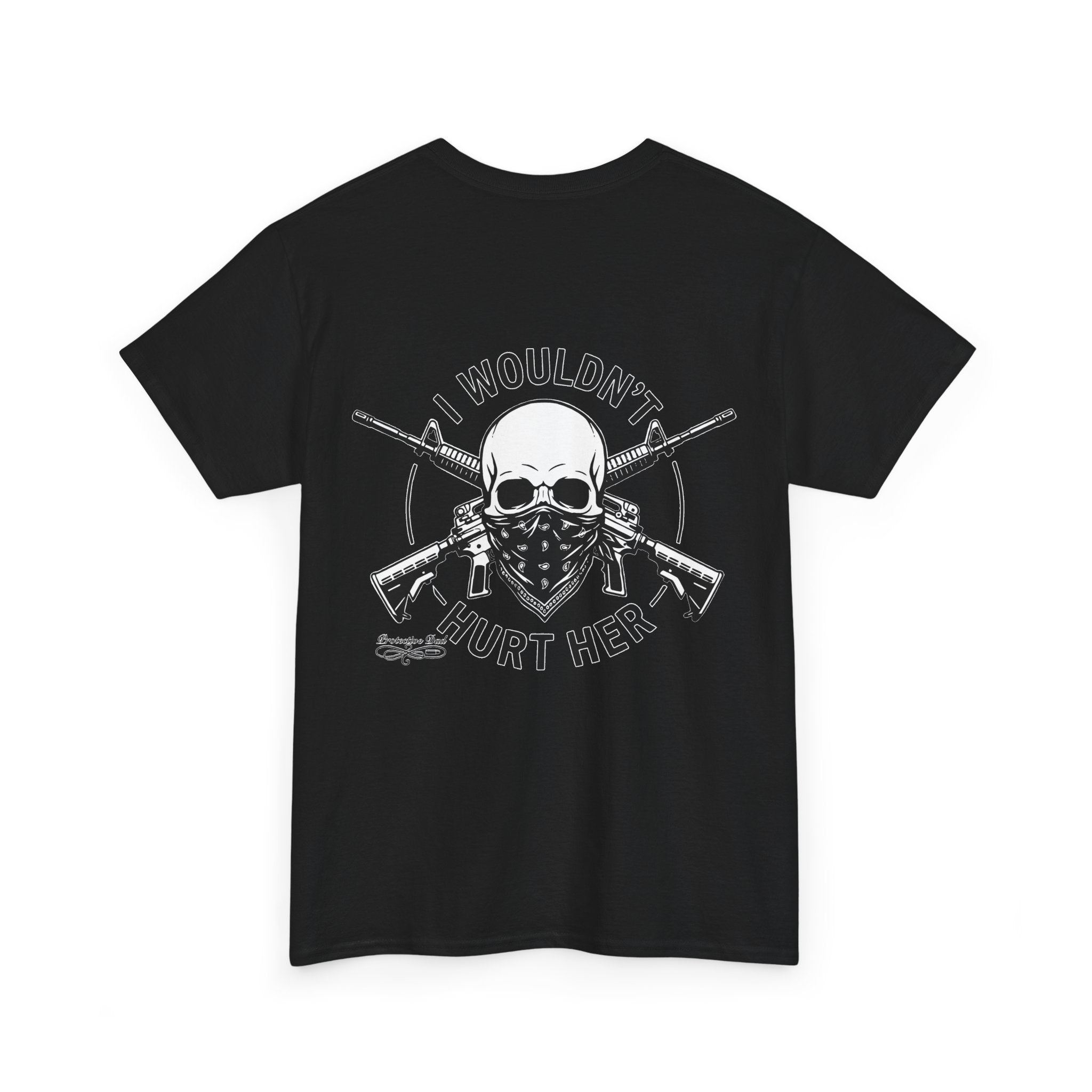 Protective Dad Assault Rifles T-Shirt | Here’s Your Warning