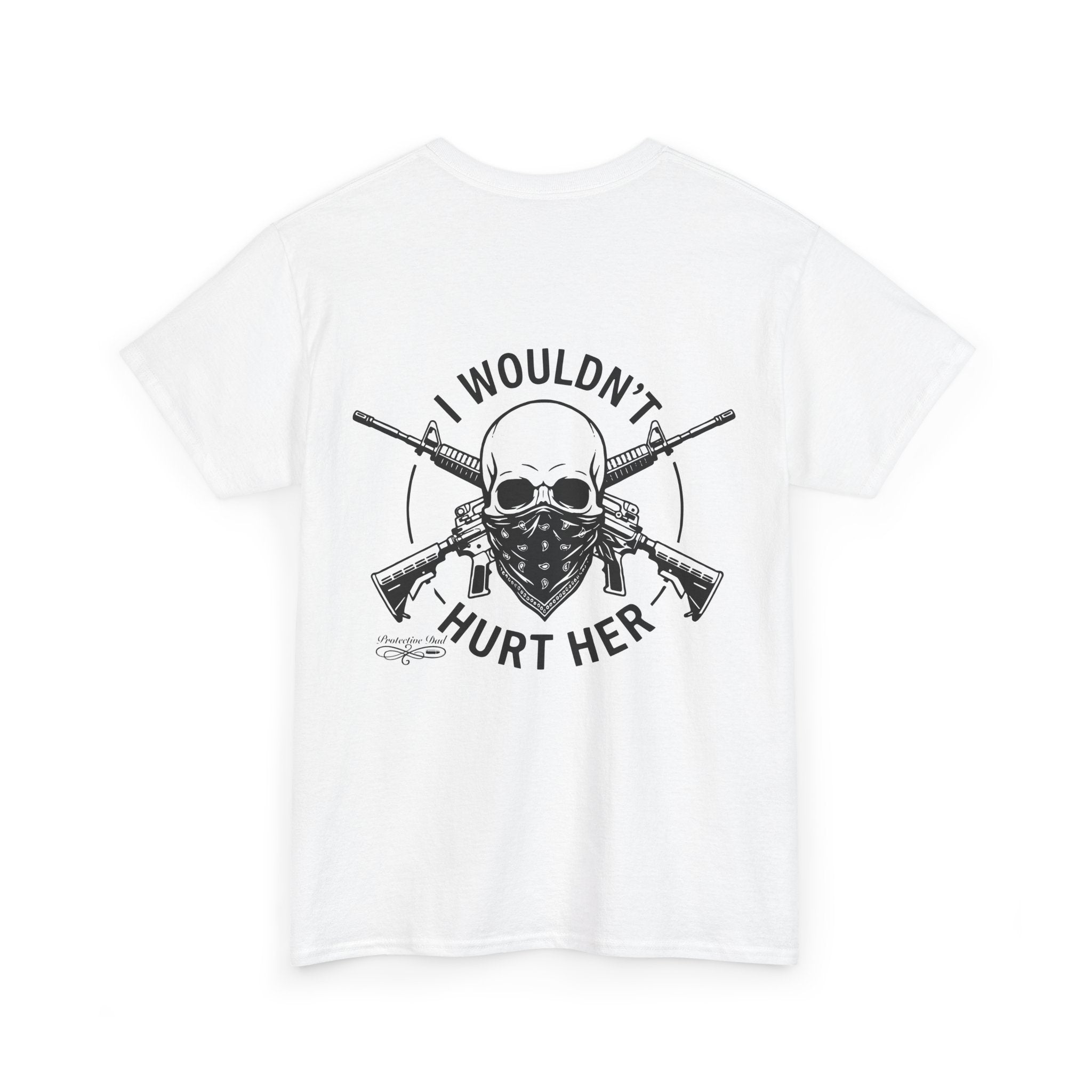 Protective Dad Assault Rifles T-Shirt | Here’s Your Warning