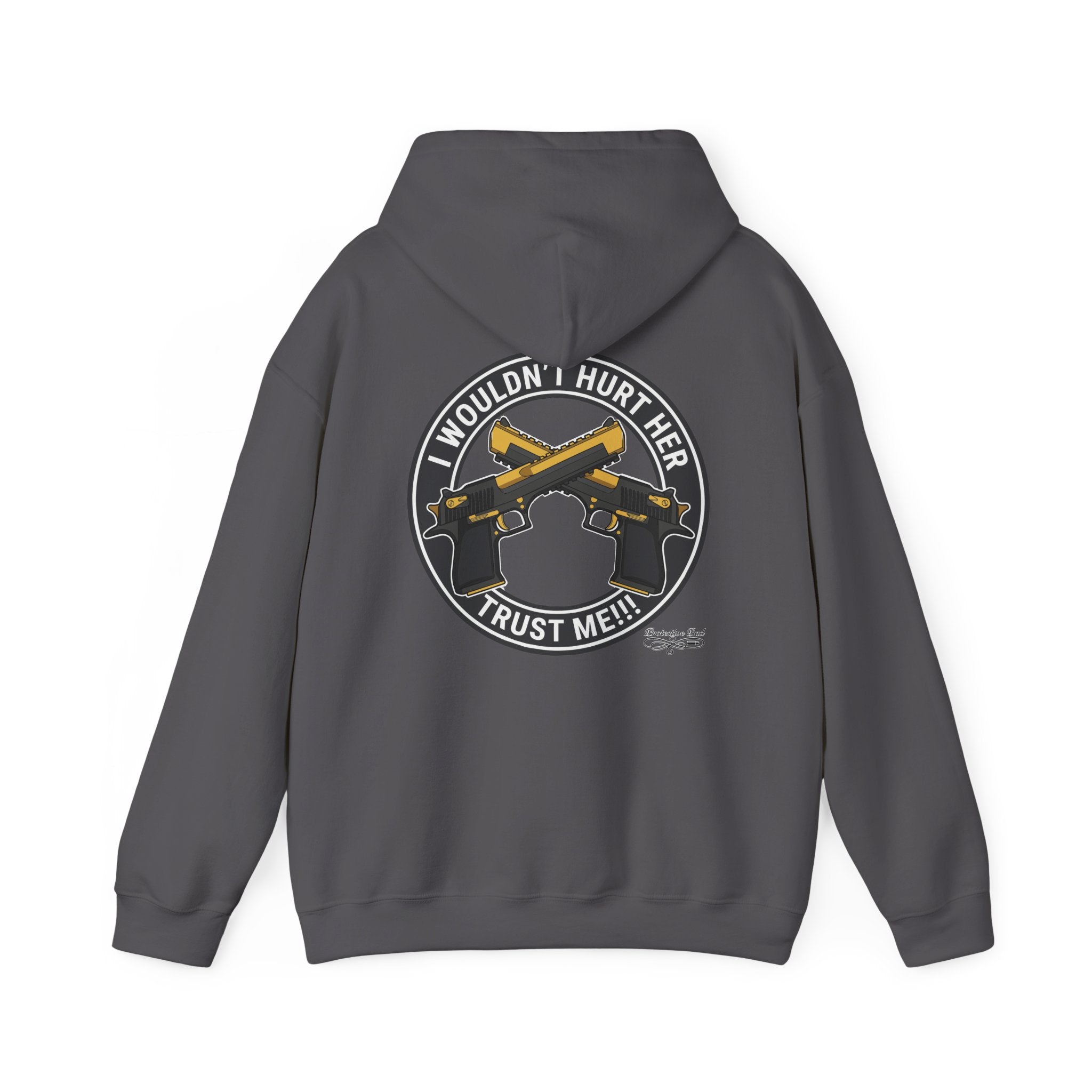 Protective Dad Pistols - Hoodie | Here’s Your Warning