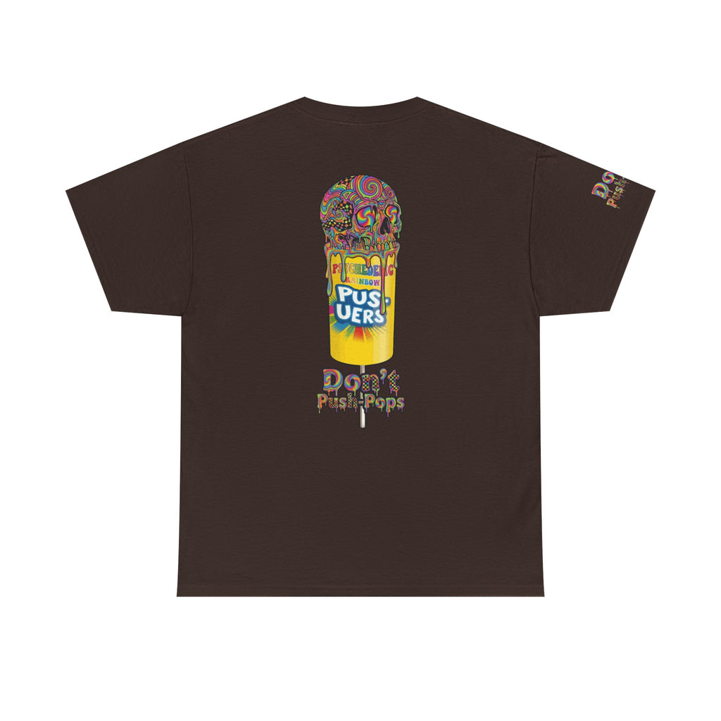 Skullcream-Don’t Push-Pops T-Shirt | Colorful Drip Graphic Tee
