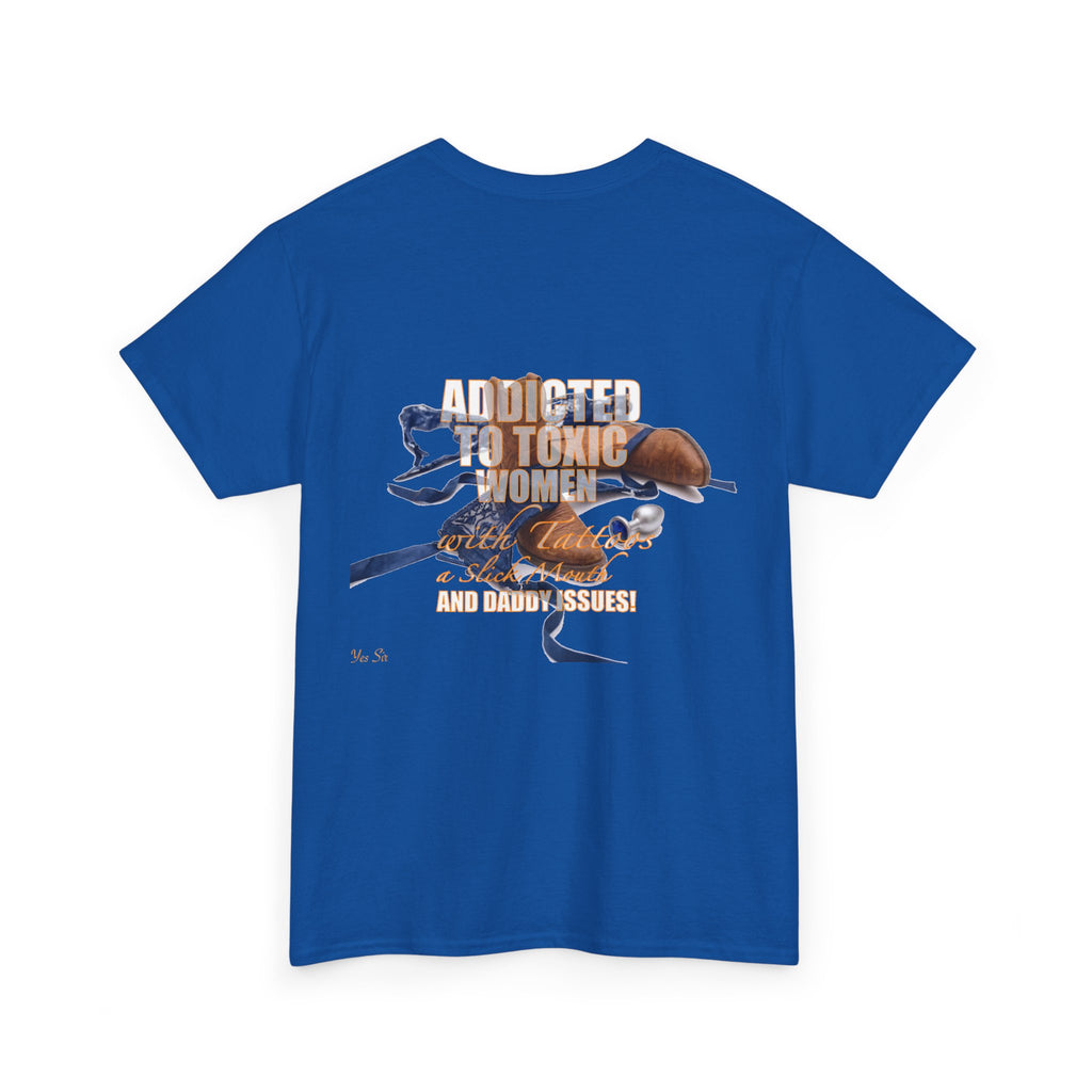Addicted | Yes Sir T Shirt | Recovering Addict Graphic Cowgirl T Shirt