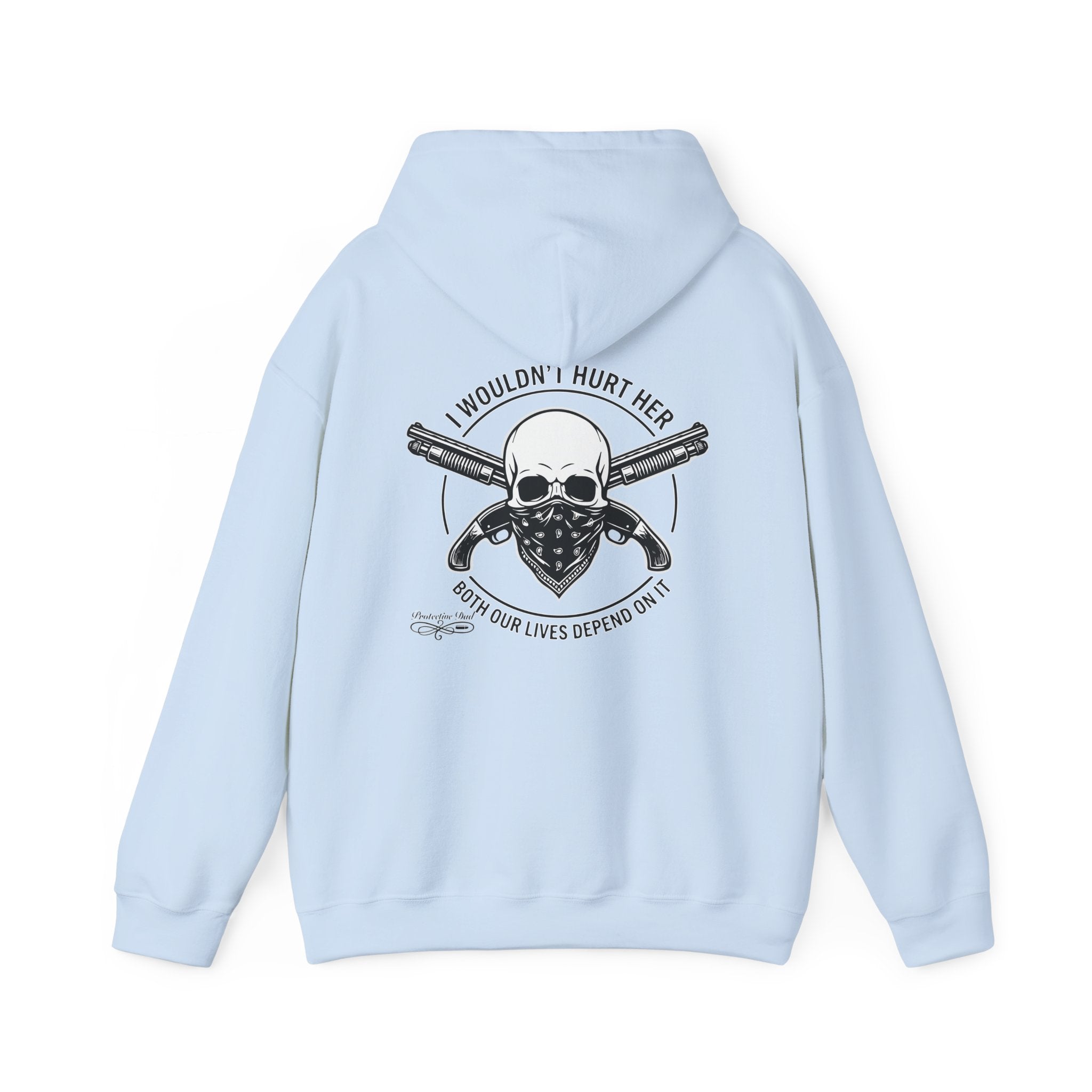 Protective Dad Sawed Off Shotguns - Hoodie | Here’s Your Warning