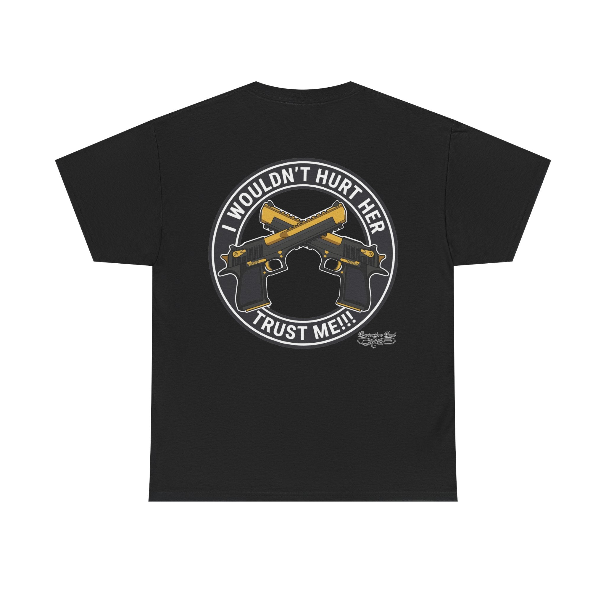 Protective Dad Pistols T-Shirt | Here’s Your Warning