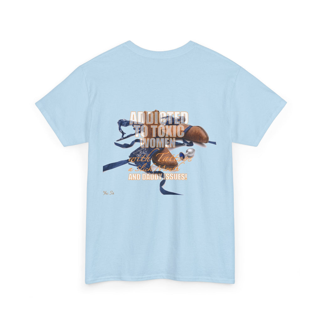 Addicted | Yes Sir T Shirt | Recovering Addict Graphic Cowgirl T Shirt