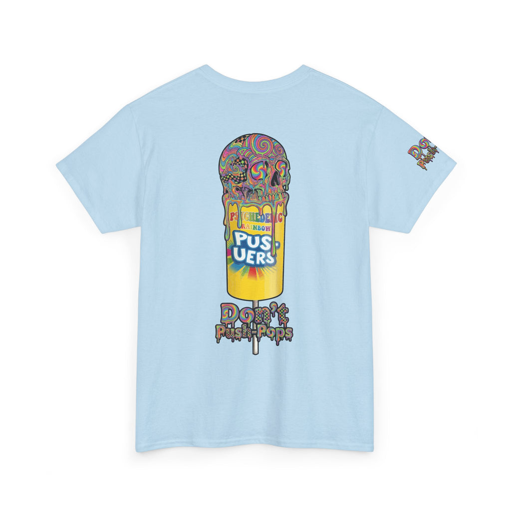 Skullcream-Don’t Push-Pops T-Shirt | Colorful Drip Graphic Tee