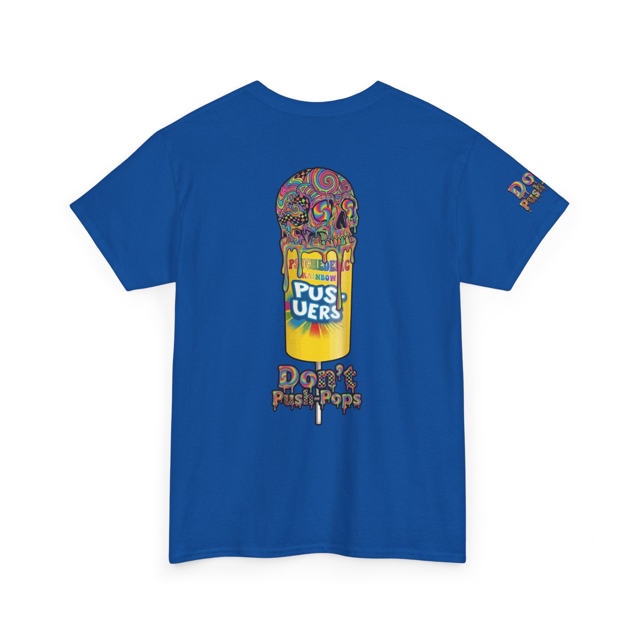 Skullcream-Don’t Push-Pops T-Shirt | Colorful Drip Graphic Tee