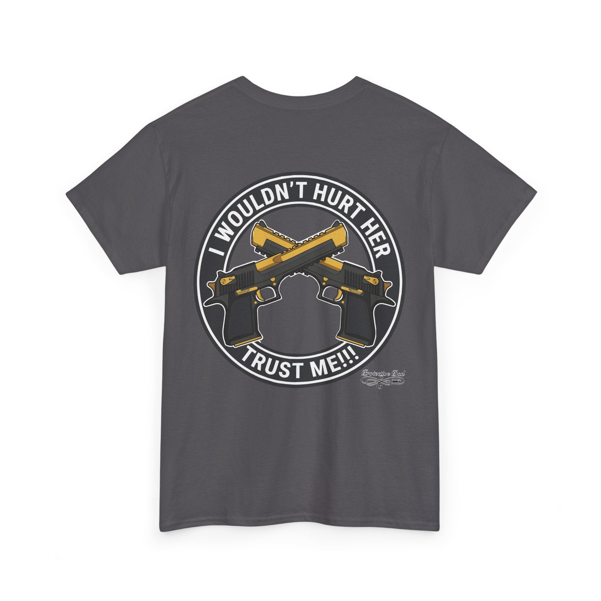 Protective Dad Pistols T-Shirt | Here’s Your Warning