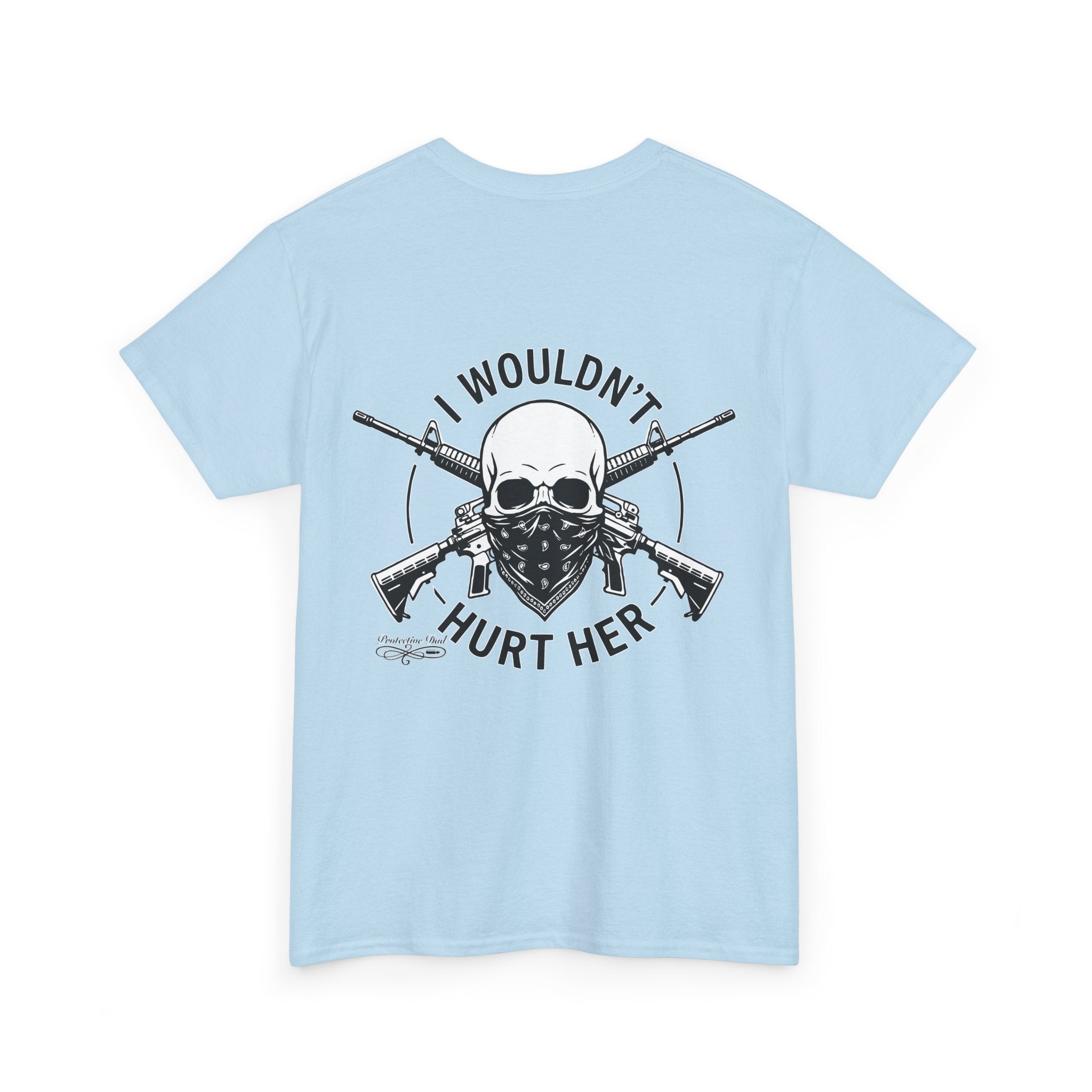 Protective Dad Assault Rifles T-Shirt | Here’s Your Warning