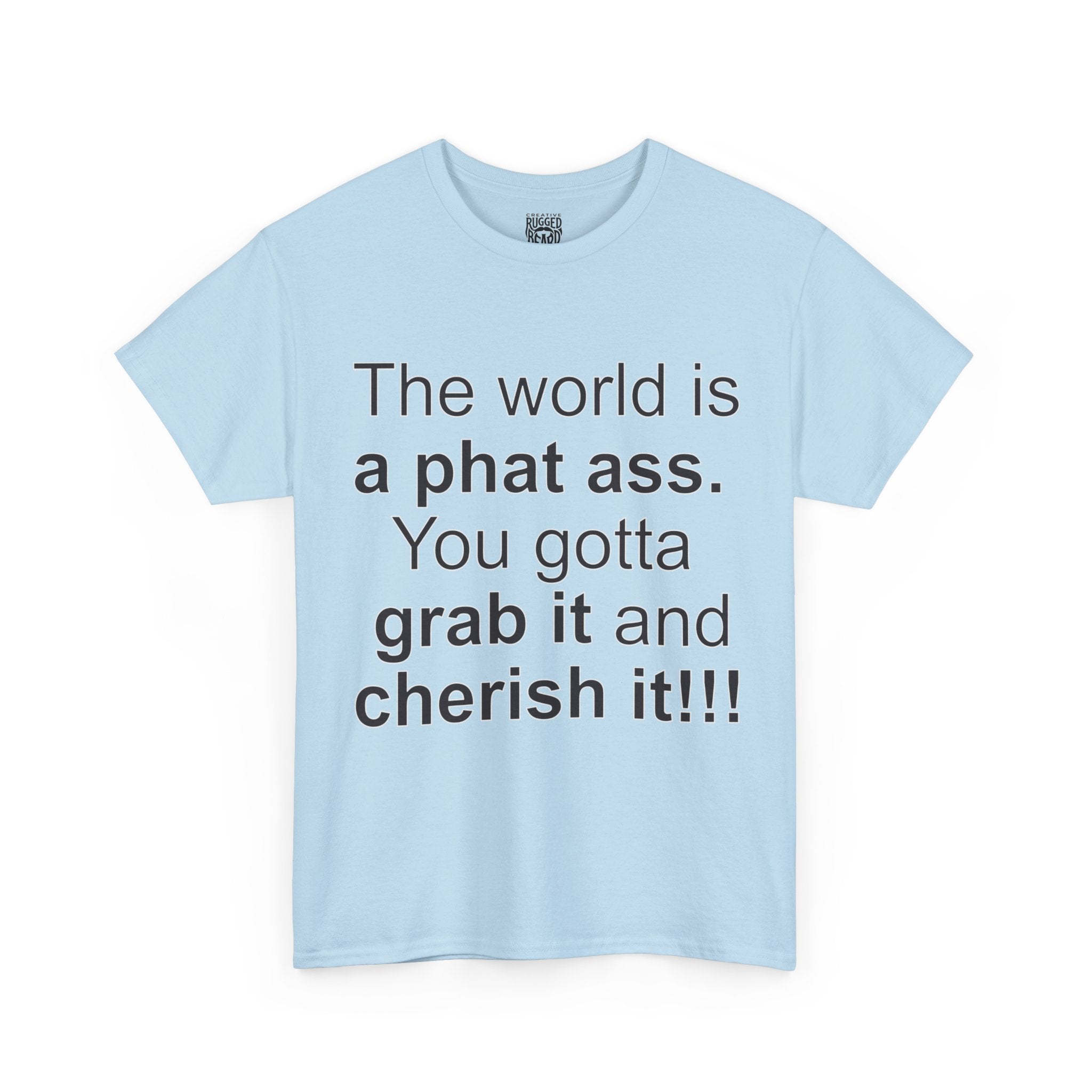 The World | Yes Sir T Shirt | Cherish It Graphic T Shirt