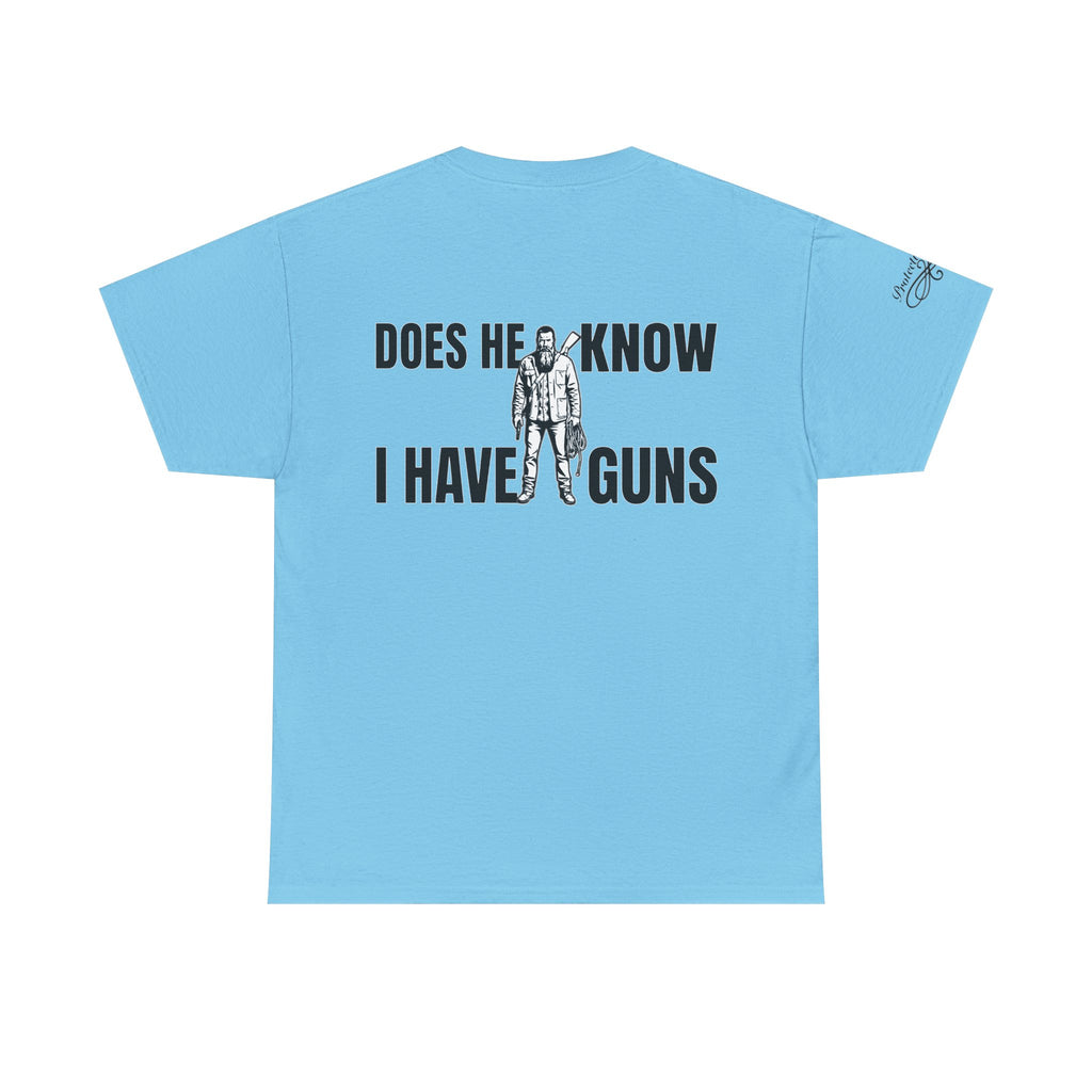 Protective Dad Does He Know T-Shirt| Here’s Your Warning
