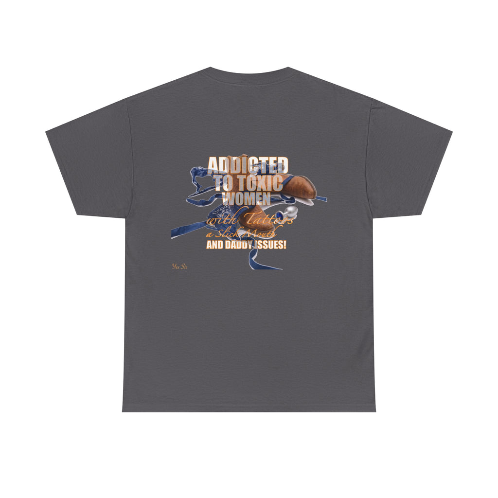 Addicted | Yes Sir T Shirt | Recovering Addict Graphic Cowgirl T Shirt