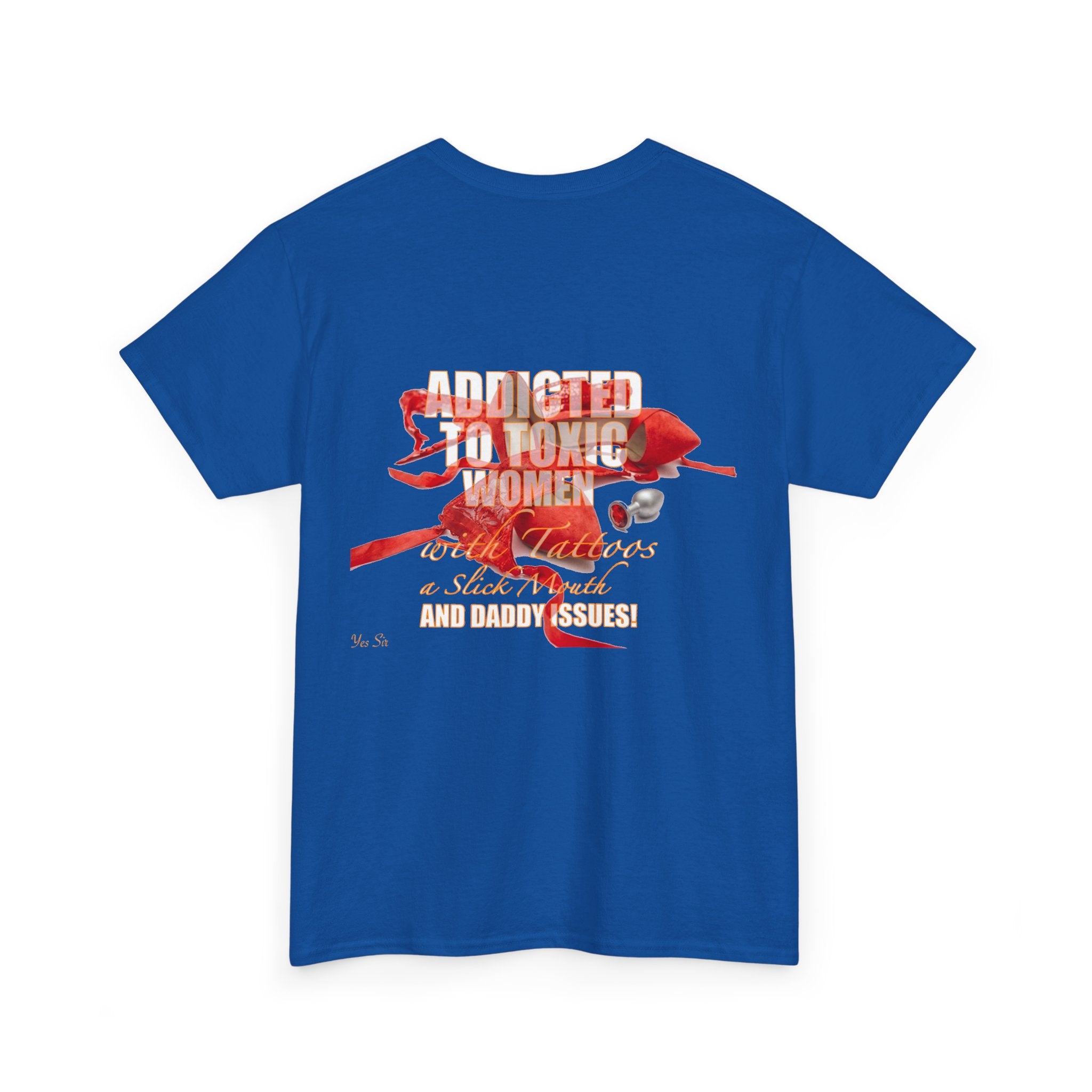 Addicted | Yes Sir T Shirt | Recovering Addict Red Graphic T Shirt