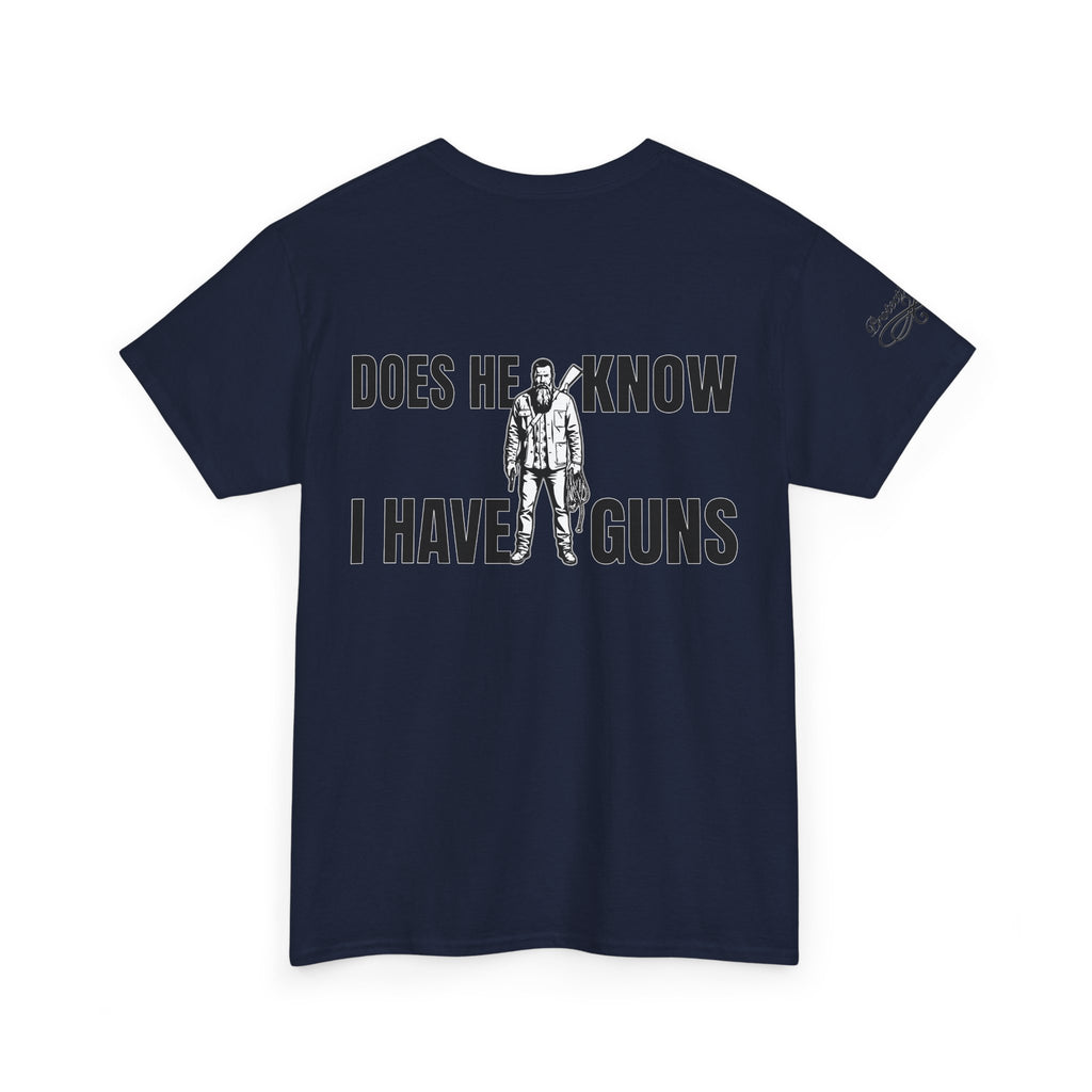 Protective Dad Does He Know T-Shirt| Here’s Your Warning