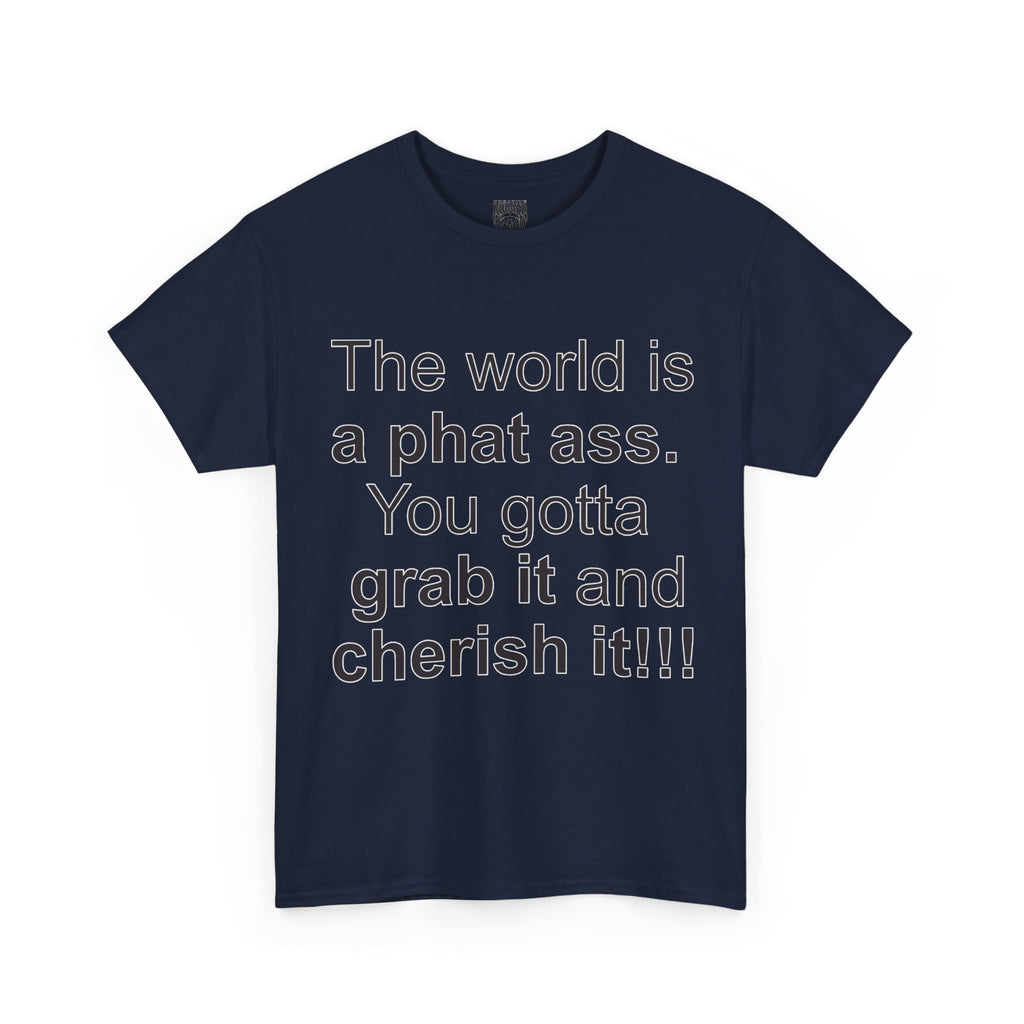The World | Yes Sir T Shirt | Cherish It Graphic T Shirt
